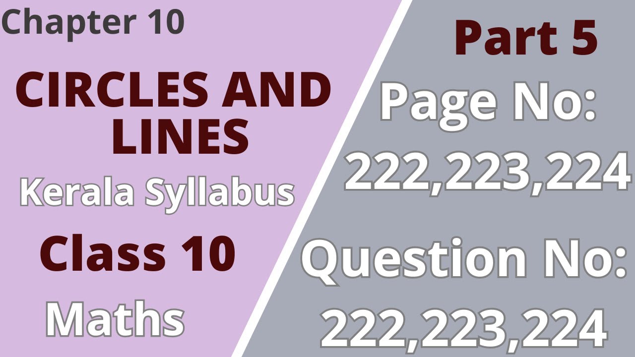 Class10|Maths|Chapter10|Circles and Lines|PageNo:222,223,224;QuestionNo:2,3,4,5|KeralaSyllabus|Part5