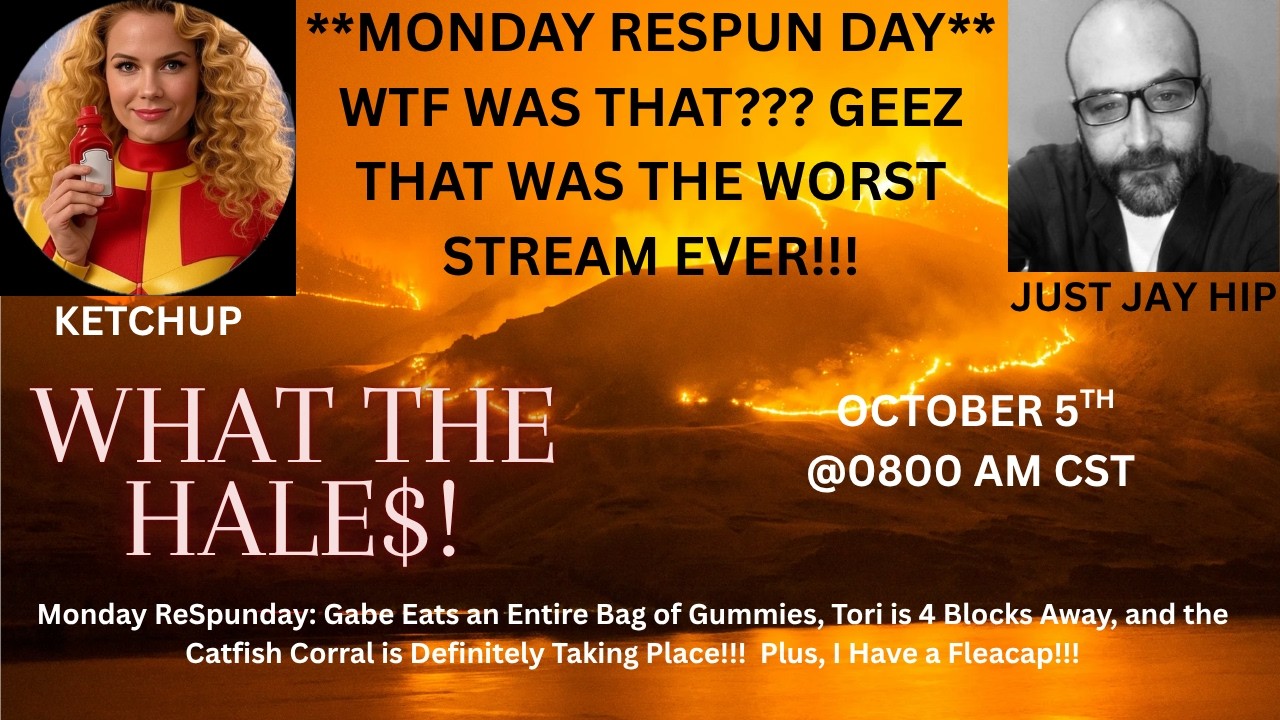 ***MONDAY RESPUN DAY THINGY*** FIXING THE WORST YOUTUBE STREAM EVER!!! @WhatTheHale$