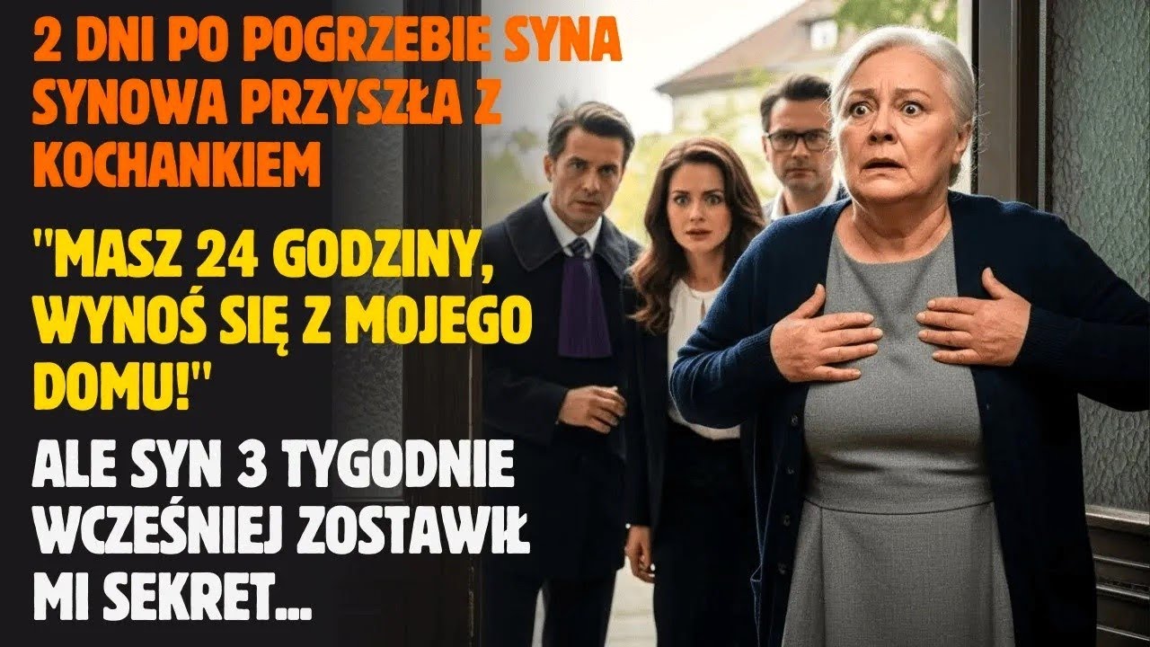Po śmierci syna synowa sprowadziła kochanka i krzyknęła WYNOŚ SIĘ lecz syn ukrył sekret