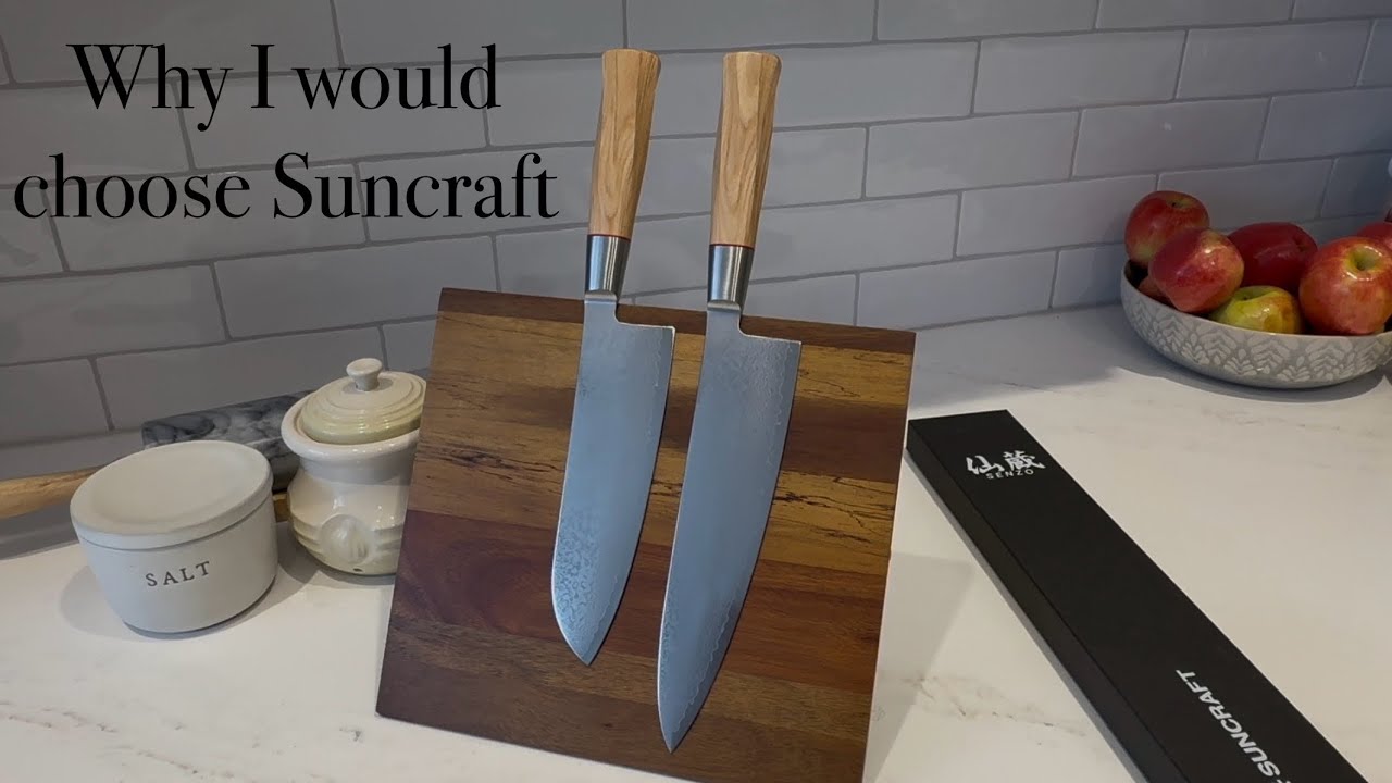Why I would choose Suncraft Knives to replace my old knives.