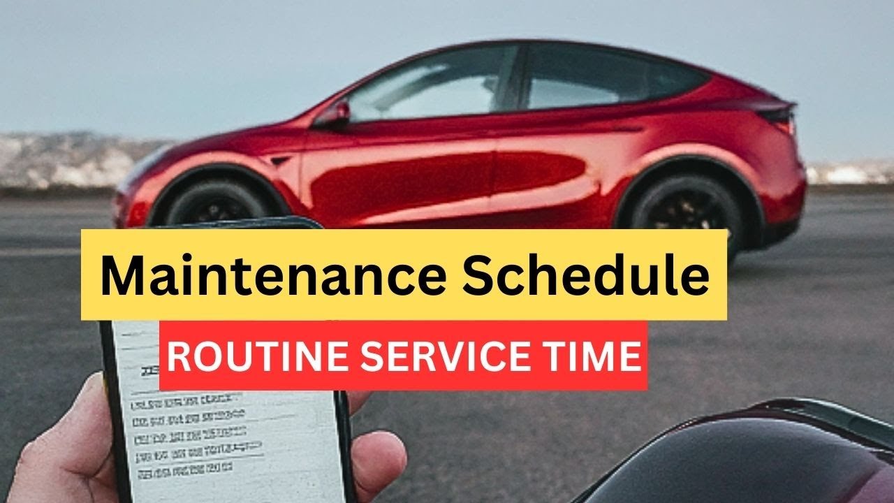 Tesla Model 3 and Y Maintenance Schedule and How Often You Should Bring Your EV For Routine Service