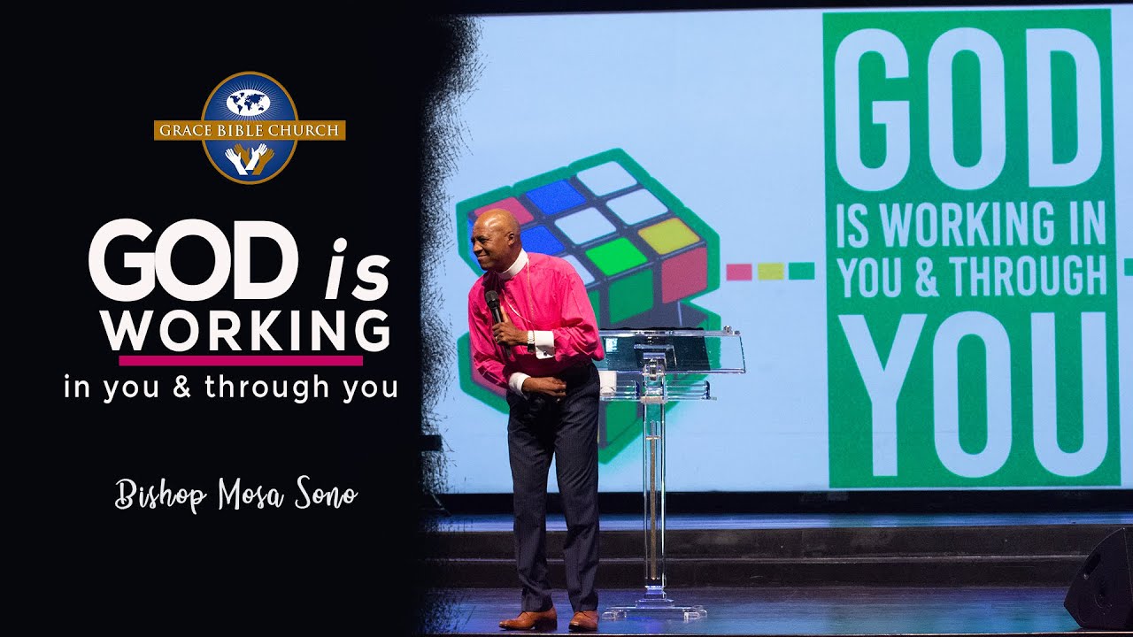 God is working in you and through you - Bishop Mosa Sono