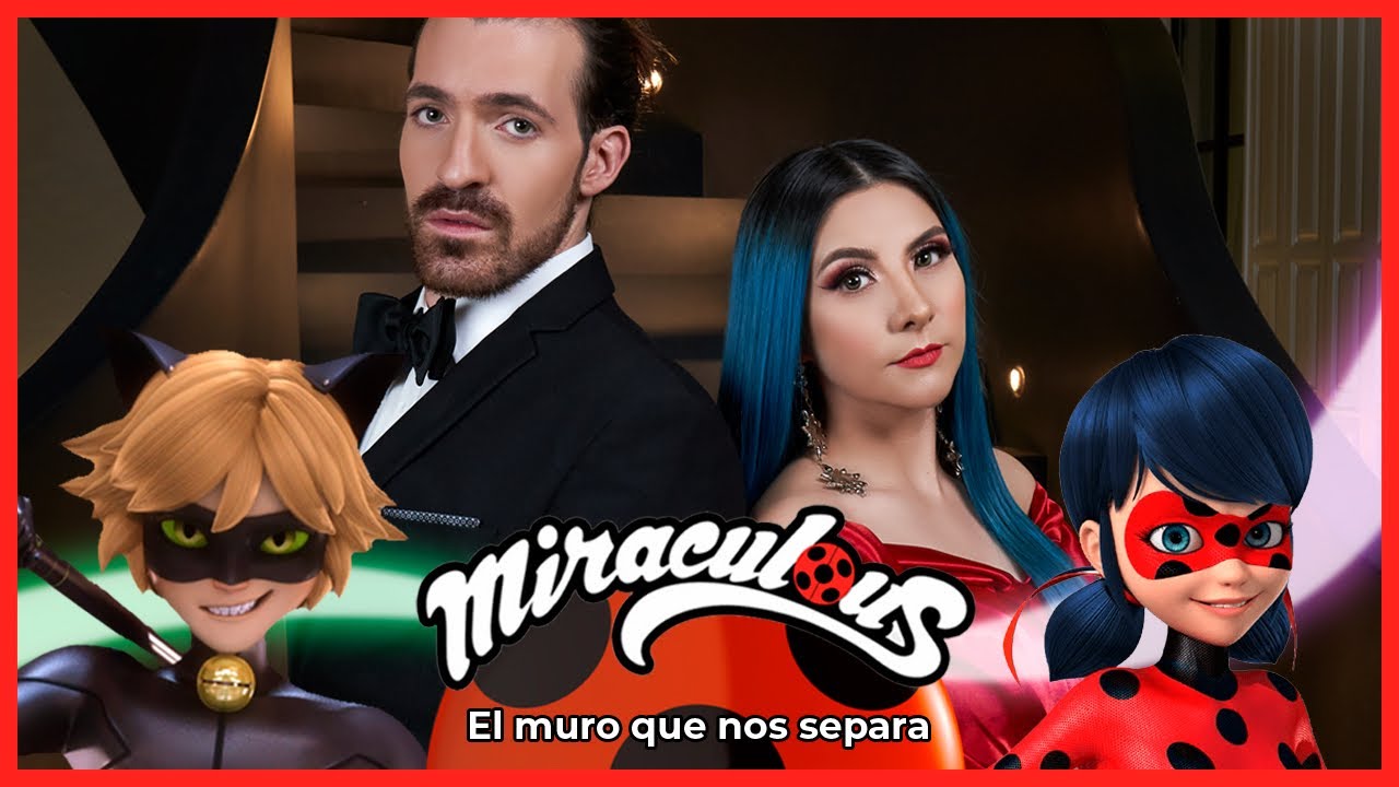 Miraculous Ladybug - El muro que nos separa | Canción en español latino | @GretRochaOficial & @LeTornelMusic