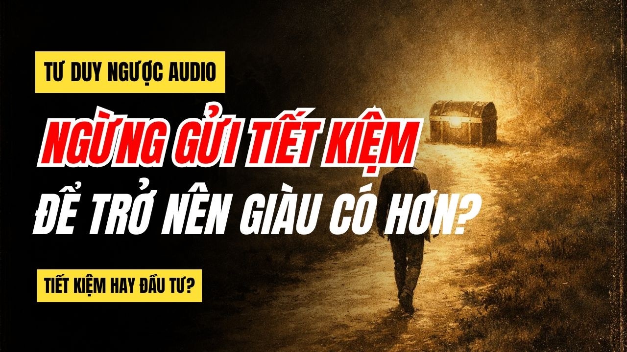 TẠI SAO GỬI TIẾT KIỆM 