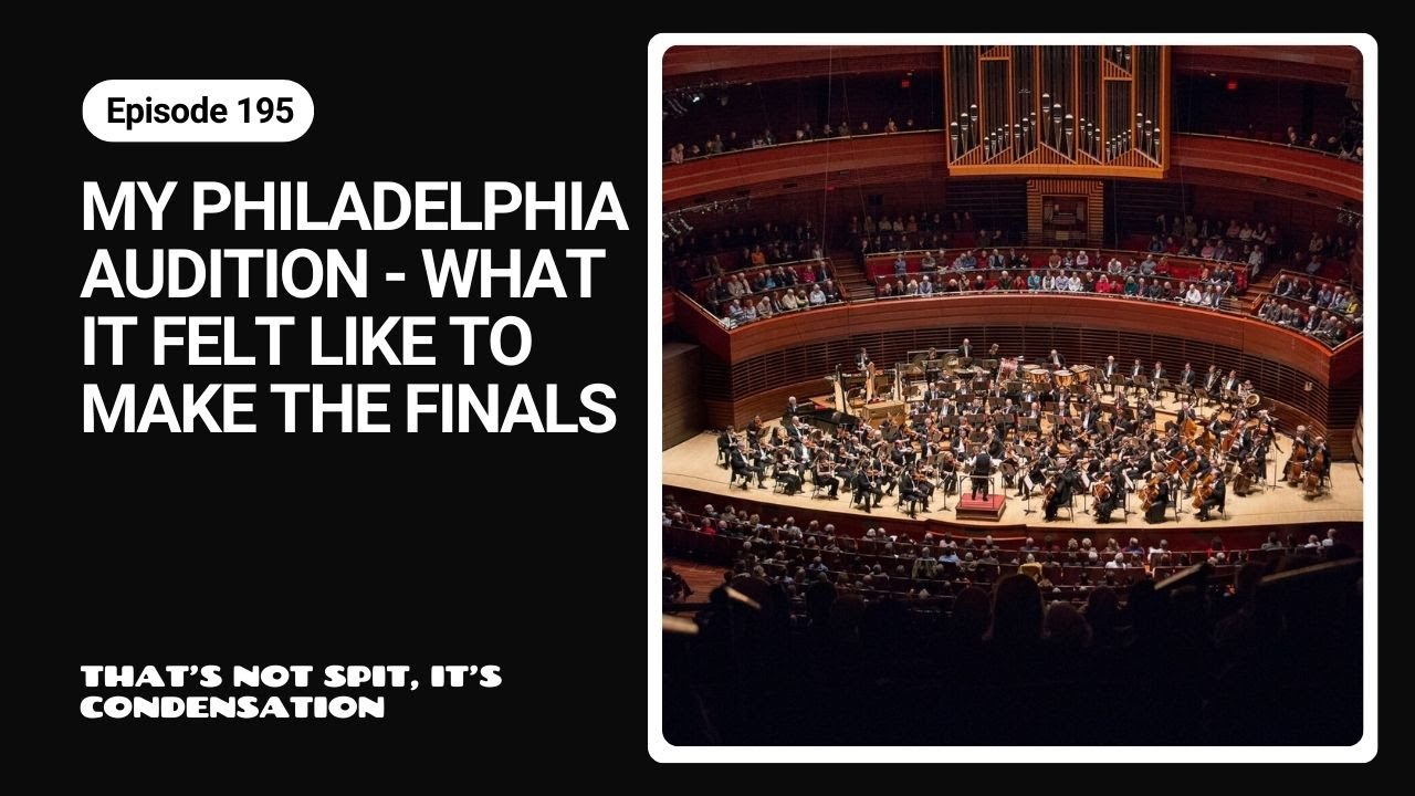 Lessons From Making Finals at a Philadelphia Trumpet Audition