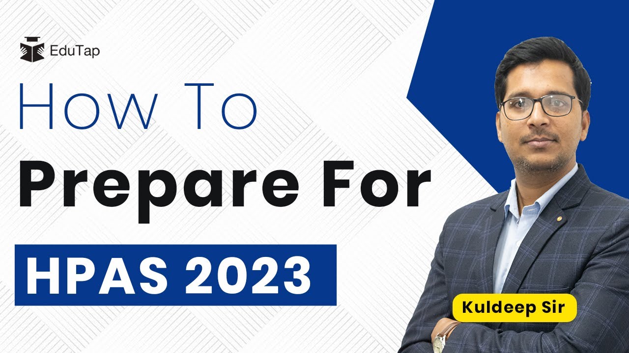 HPAS 2023 Examination Preparation Strategy and Study Plan | HPPSC HPAS Exam Guidance & Sources