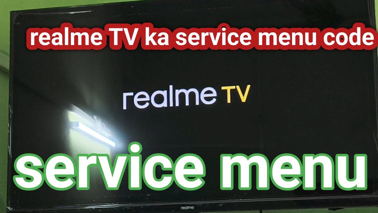 Realme TV service menu code kole । Realme service menu code