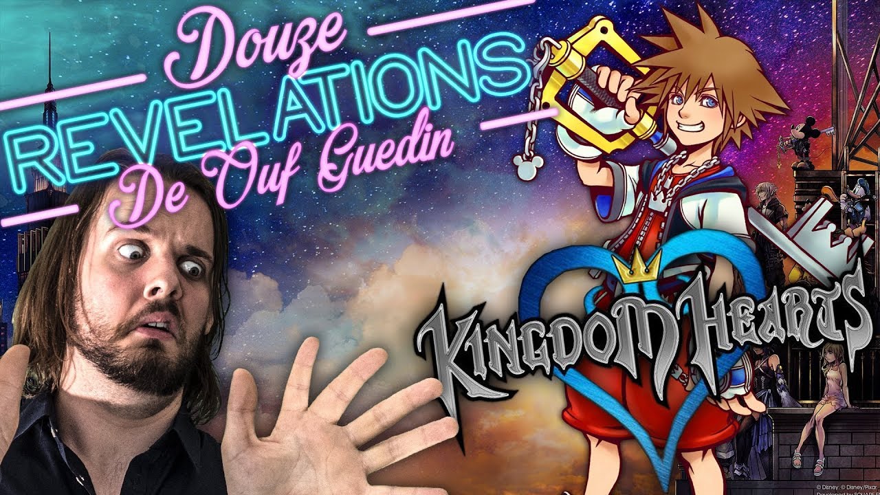 12 RÉVÉLATIONS DE OUF GUEDIN SUR KINGDOM HEARTS