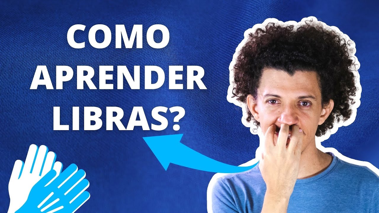 Como aprender a Libras certo? - Madson Barreto - Universidade da Libras (Unilibras)