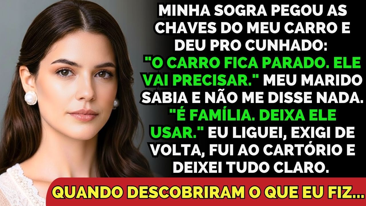 Minha Sogra Pegou As Chaves Do Meu Carro E Deu Pro Cunhado Sem Me Perguntar — Quando Descobri O...