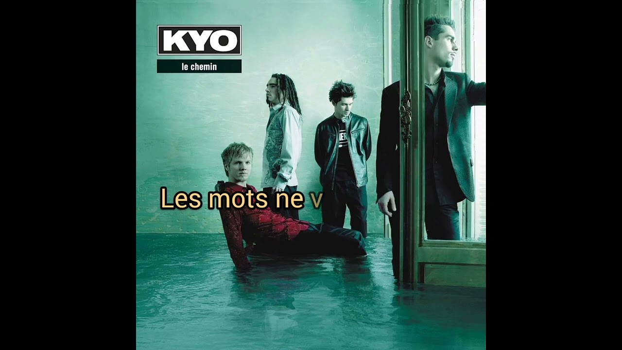 Kyo - Comment te dire ( version karaoké)