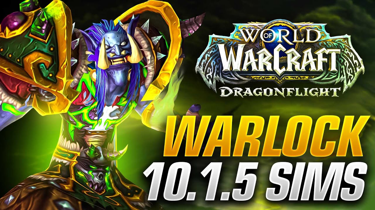NEW Patch 10.1.5 Warlock Sims for Destruction and Affliction! 2-Minute Infernal is Back!