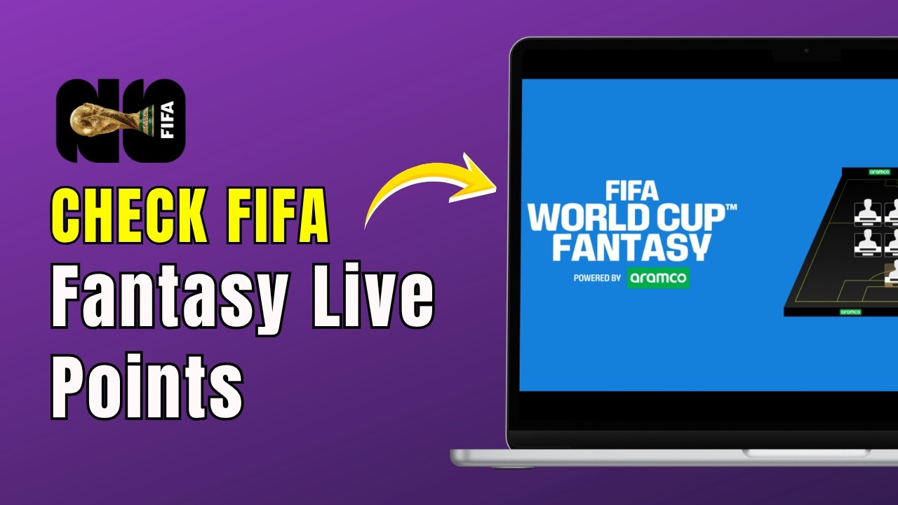 How to Check FIFA Fantasy Live Points (2026 App Guide)