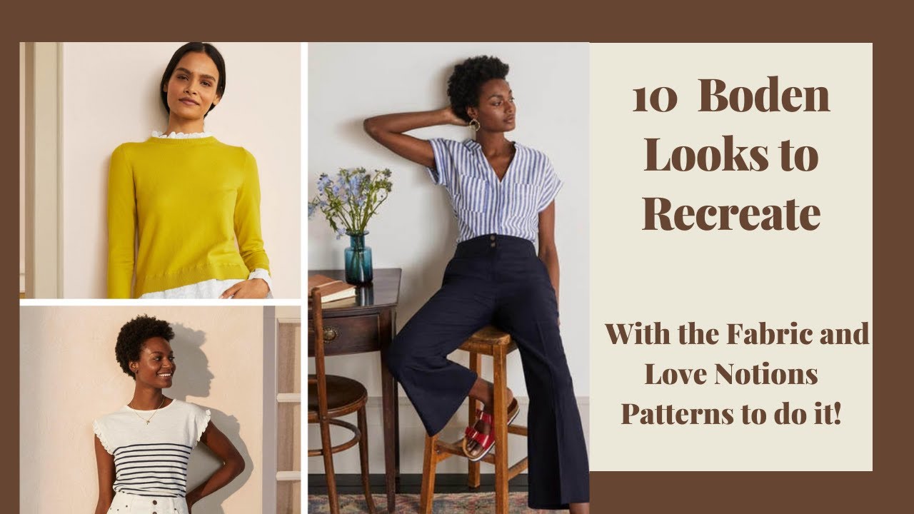 10 Boden Looks to Recreate: And the Fabric and Love Notions Patterns to do it!