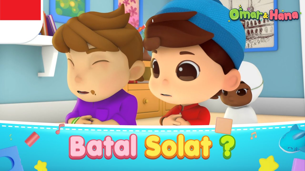 Batal Sholat | Lagu Anak Islami | Omar & Hana Subtitle Indonesia