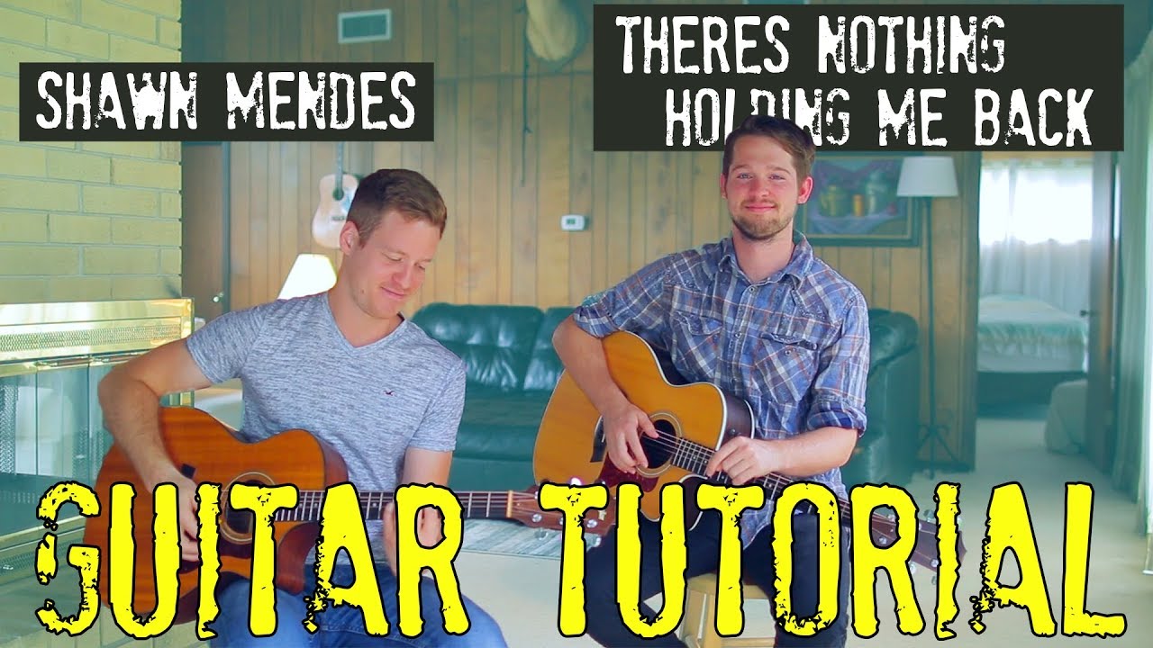Shawn Mendes - There's Nothing Holding Me Back - GUITAR TUTORIAL!!