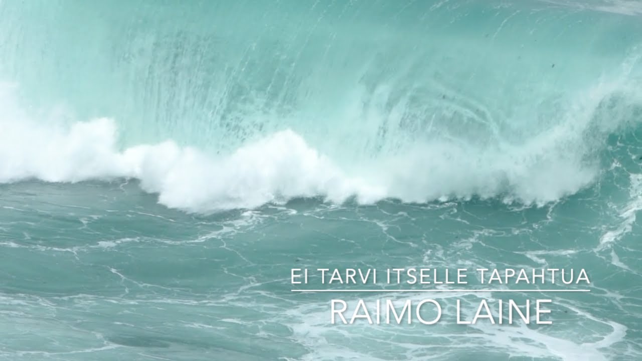 Ei tarvi itselle tapahtua