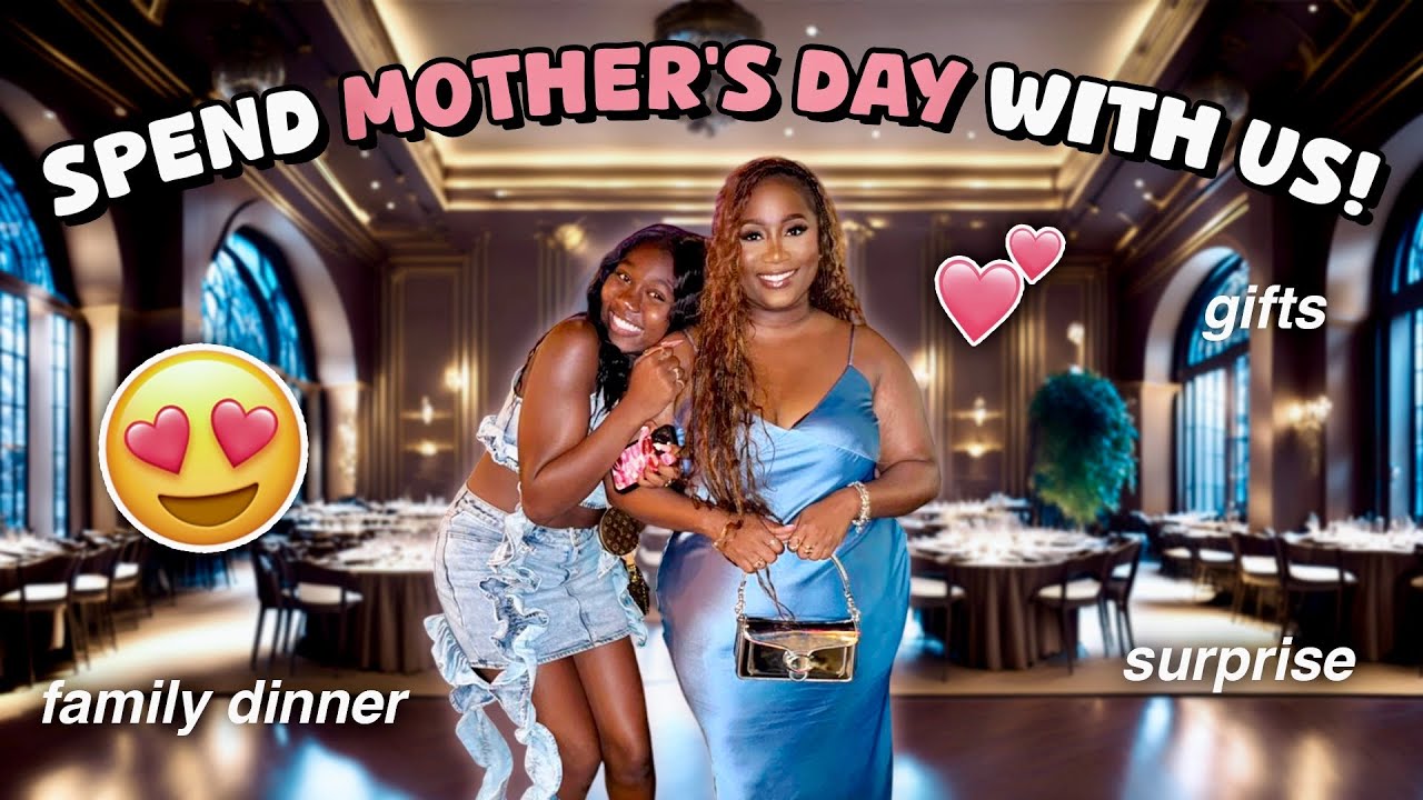 COME SPEND MOTHERS DAY WITH US