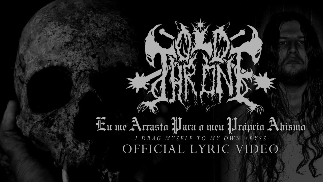 OLD THRONE - Eu me Arrasto Para o Meu Próprio Abismo - Official Lyric Video