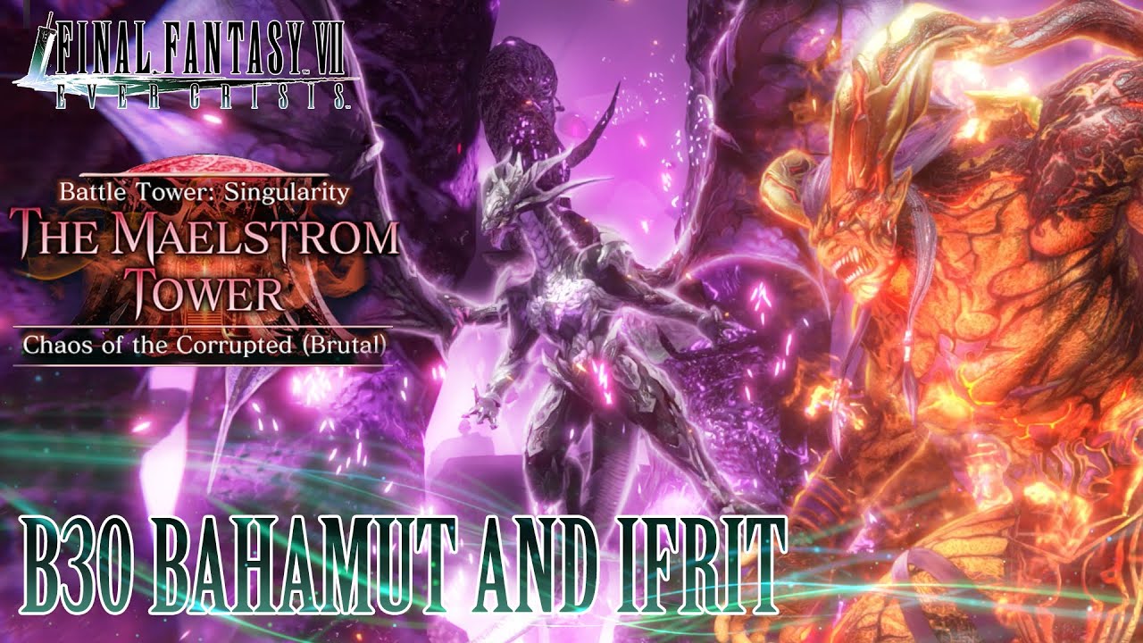 Bahamut and Ifrit B30 battle guide - Battle Tower: Brutal || Final Fantasy VII Ever Crisis