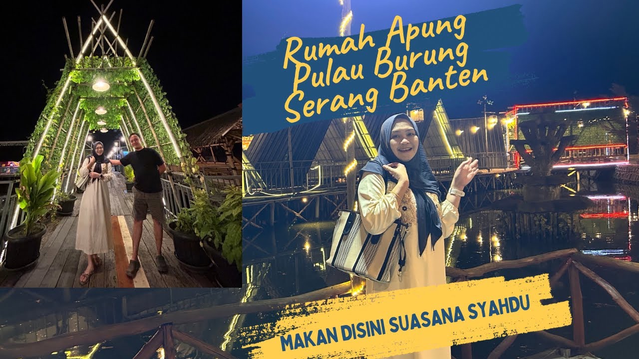 RUMAH APUNG PULAU BURUNG SERANG BANTEN LUAS BANGET DAN SYAHDU