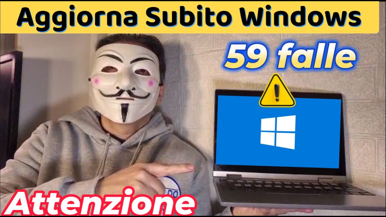 Aggiornamento Windows da fare SUBITO ! 59 falle di sicurezza