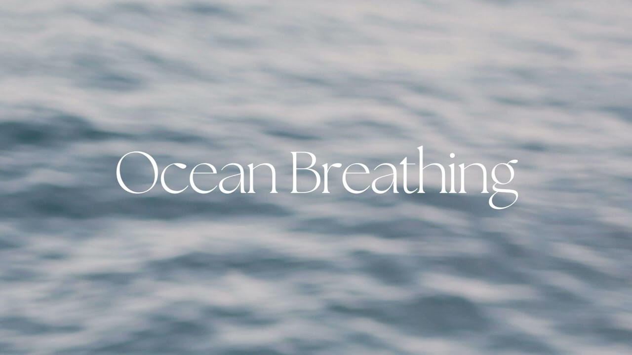 Ocean Breathing