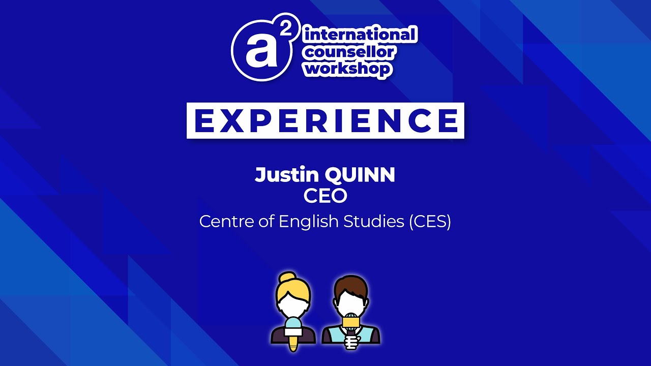 Centre of English Studies (CES) - Justin QUINN - a2 International Counsellor Workshop Experience