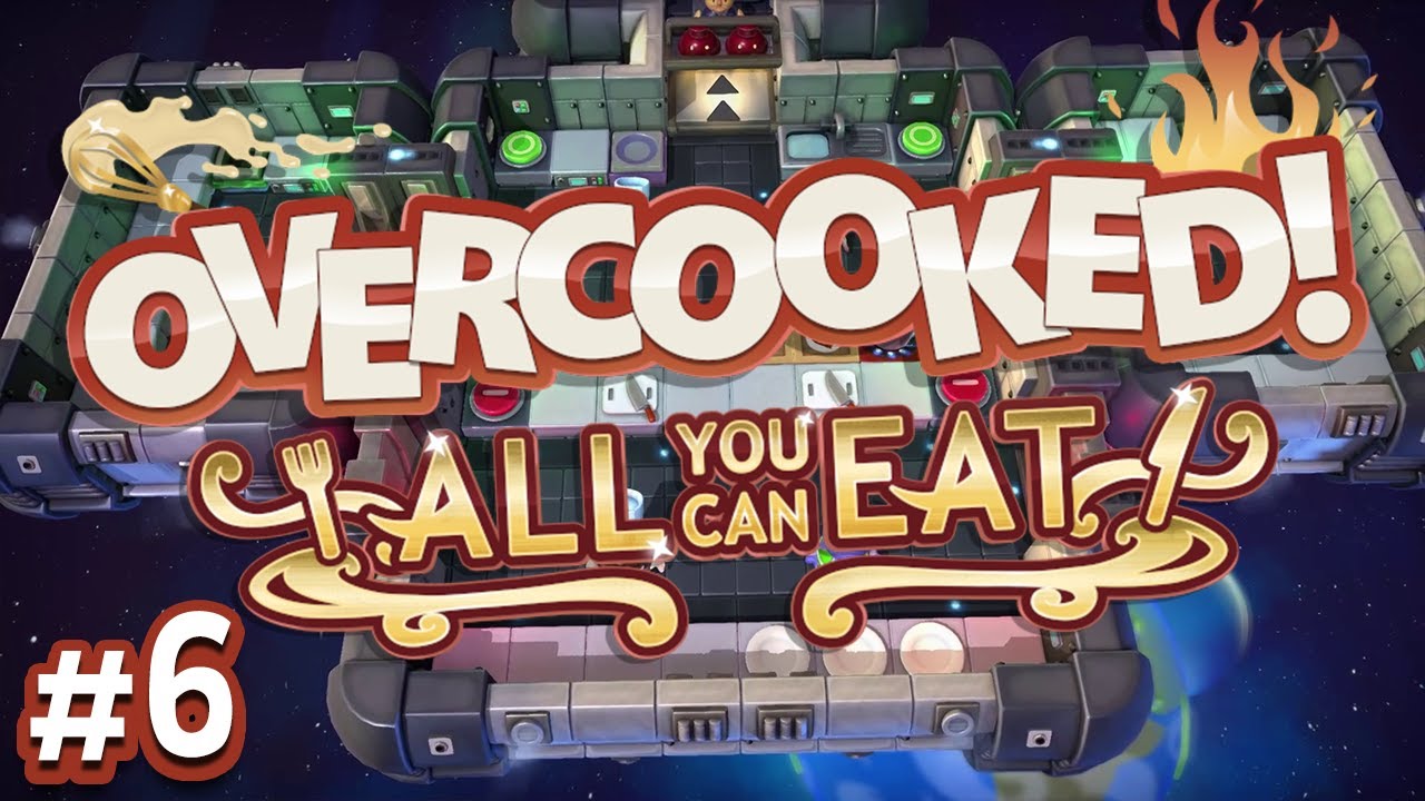 Overcooked: All You Can Eat - #6 - SPACEEEEEE!!! (4-Player Gameplay)