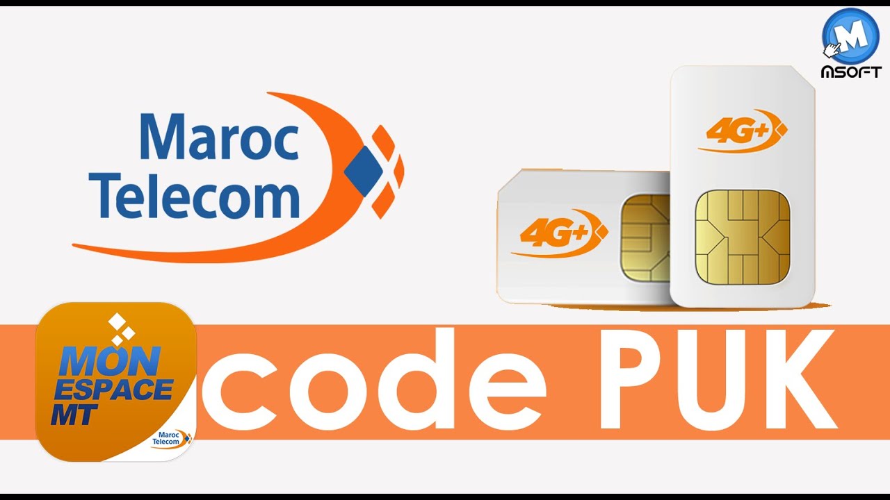 Récupèrer le code PUK استرجاع  - Maroc Telecom  | Msoft |