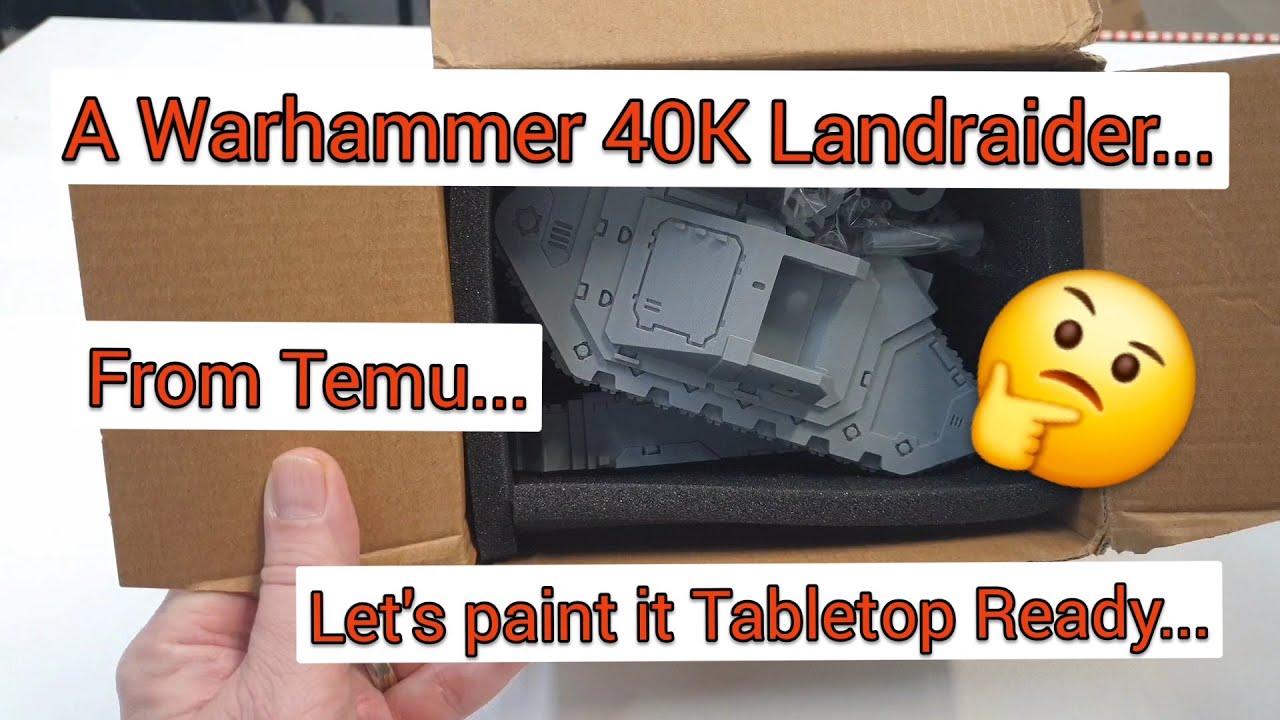 A Warhammer 40K Landraider, From TEMU     Let's Paint It Tabletop Ready