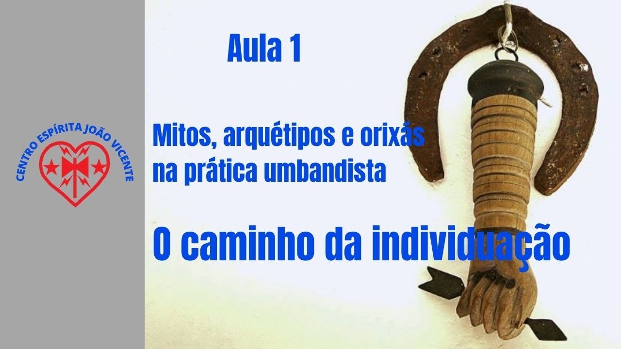 O caminho da individuação | Mediunidade na Umbanda | CEJV Umbanda que faz você pensar