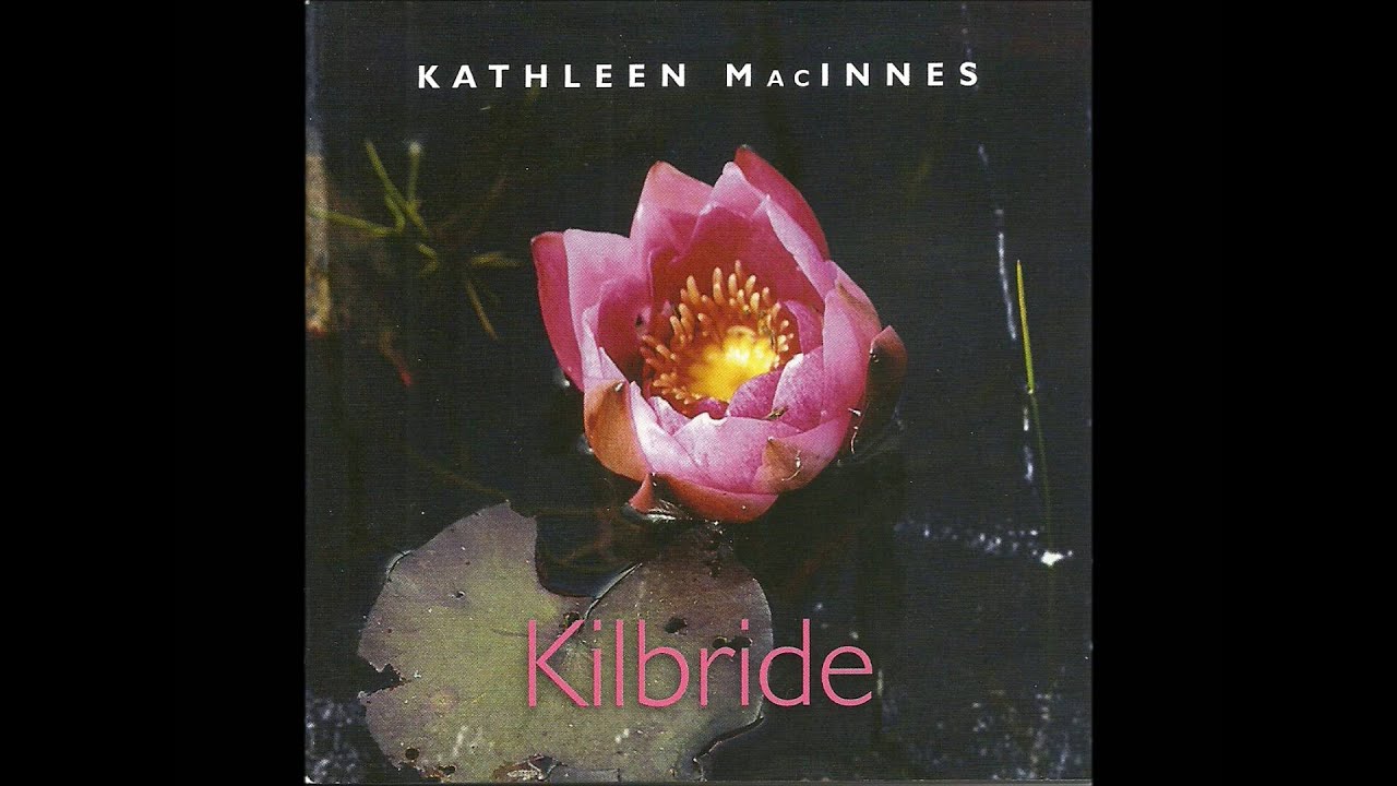 GUR MILIS MÒRAG ~ KATHLEEN MACINNES ~ CILLIE BHRÌDE