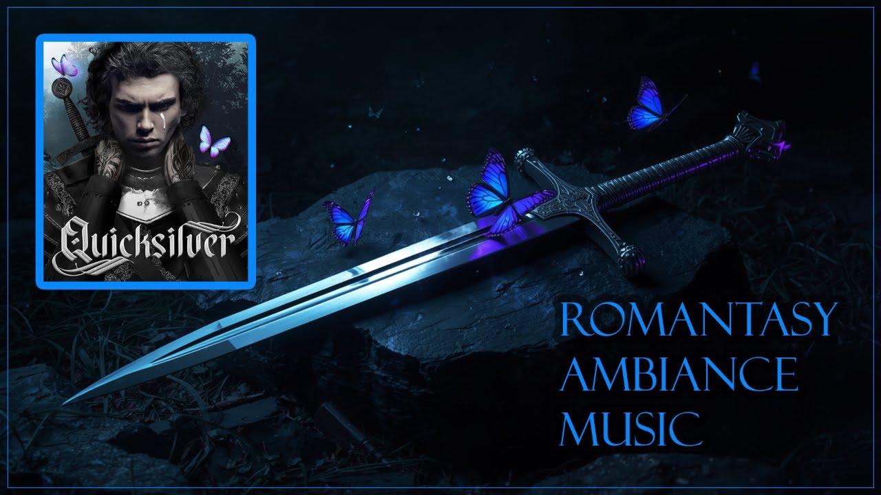 Quicksilver | Enemies-to-Lovers Romantasy Ambient & Instrumental Reading Music