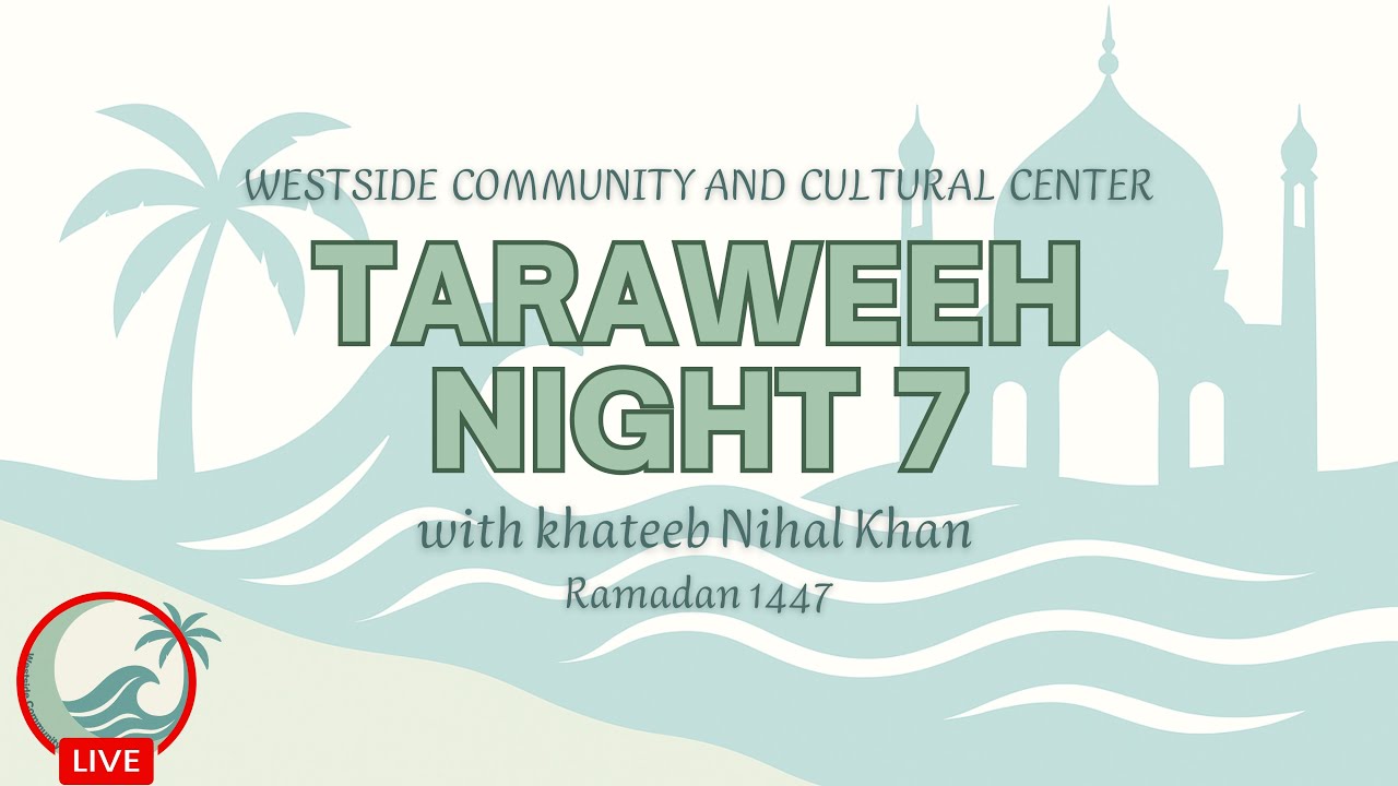 LIVE: WCCC Taraweeh 2026 | Night 7