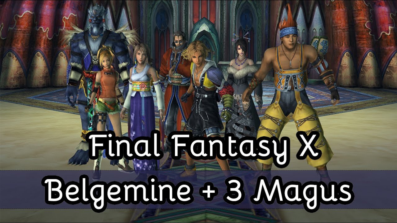 Final Fantasy X HD - Combattimento di Eoni con Belgemine + Come ottenere le 3 Magus