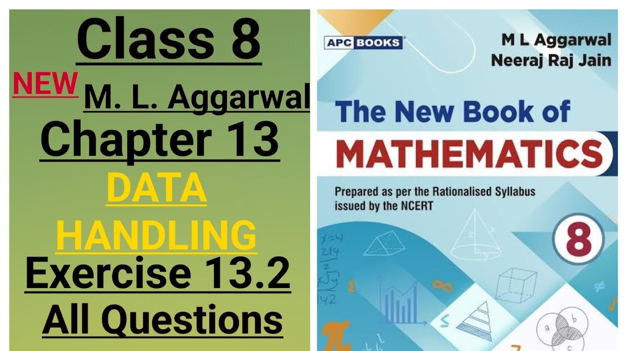 New ml aggarwal class 8 maths chapter 13 (data handling) exercise 13.2 all questions