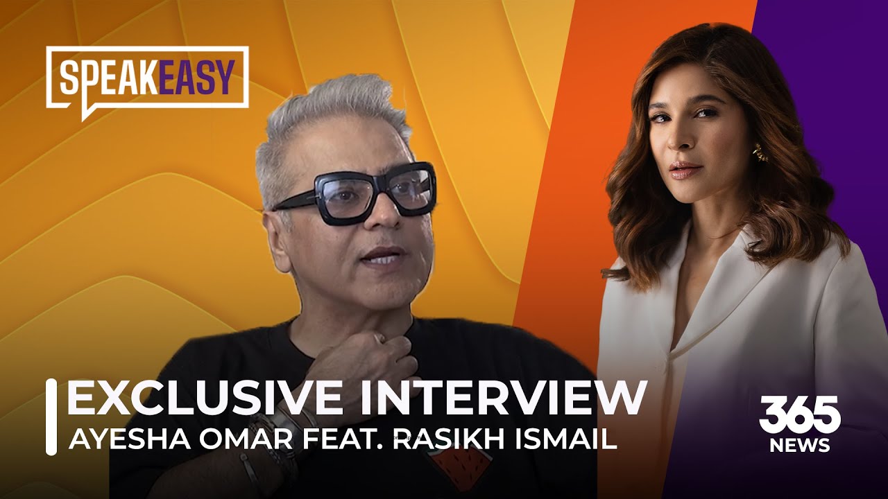 SpeakEasy with Ayesha Omar feat. Rasikh Ismail | SpeakEasy | 365News