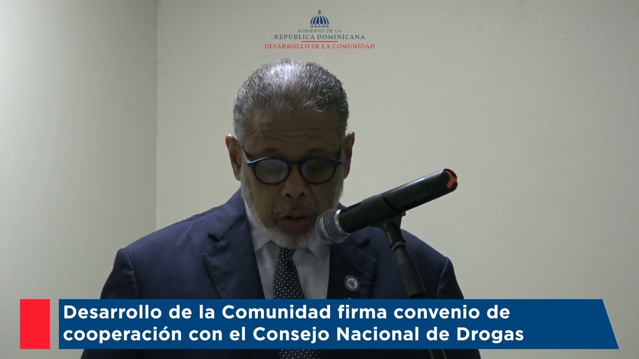 Desarrollo de la Comunidad firma convenio de cooperación con el Consejo Nacional de Drogas