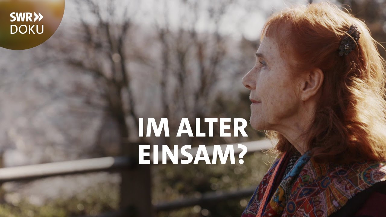 Im Alter einsam? Muss nicht sein | SWR Doku