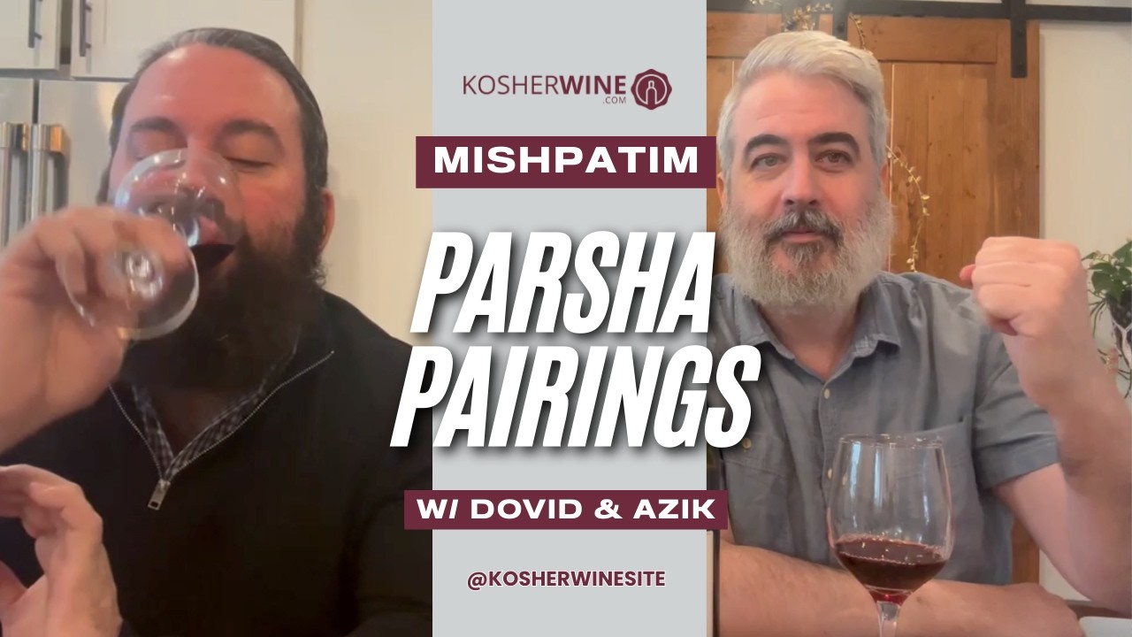 KosherWine.com | Weekly Parsha Pairing | Parshas Mishpatim