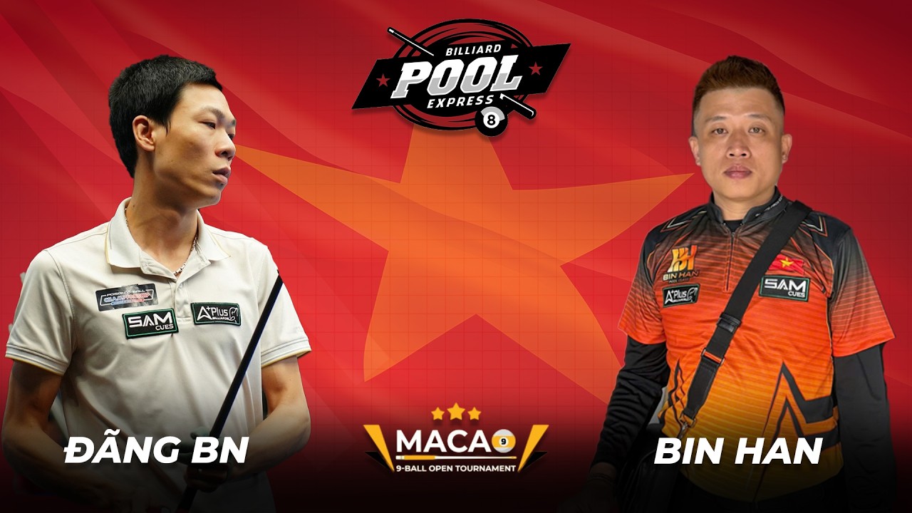 🔴 TRỰC TIẾP| Đãng Bắc Ninh vs Bin Han | Last 32 | Macao 9 Ball Tournament