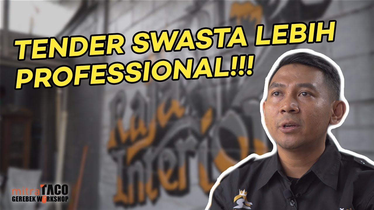 LEBIH BAIK MEMILIH TENDER PERUSAHAAN SWASTA... LEBIH PROFESSIONAL!