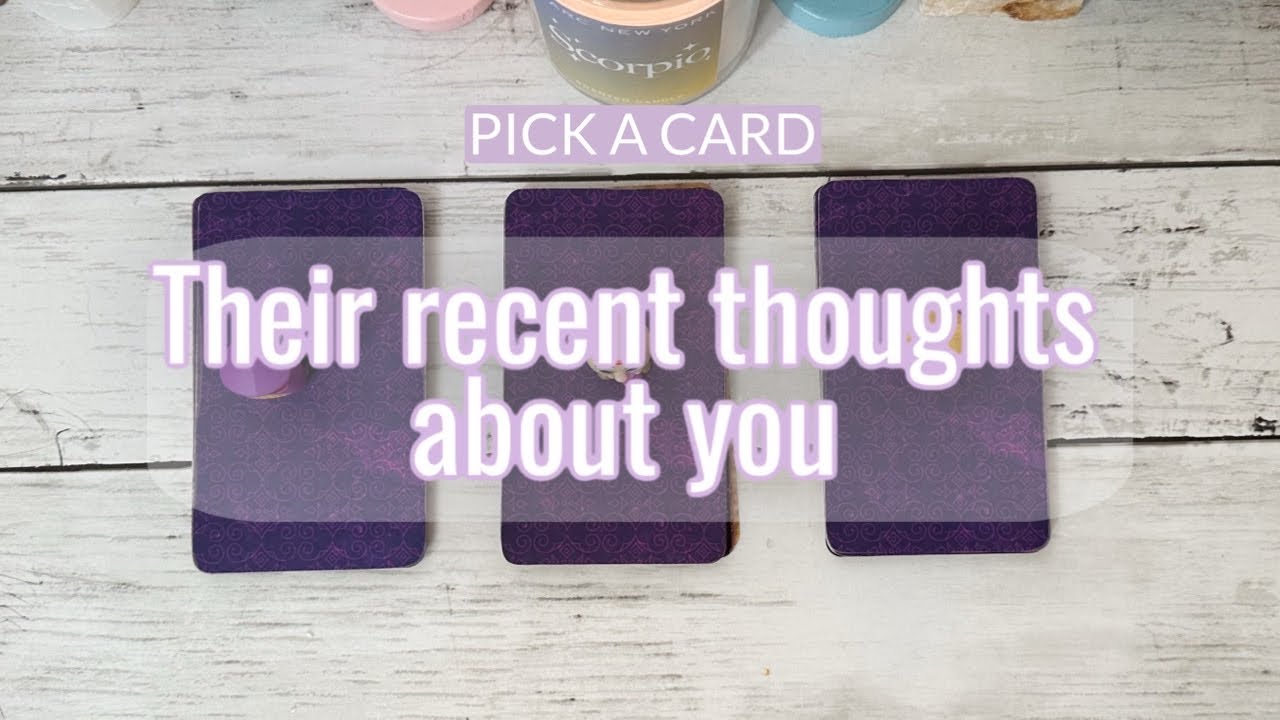 💌Pick A Card: Their Thoughts of You Right Now