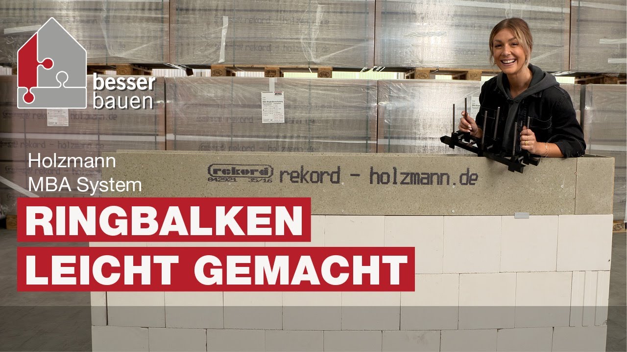 Ringbalken leicht gemacht | Holzmann MBA System