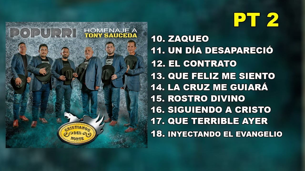 Homenaje a Tony Sauceda | Cristianos del Norte - PT 2