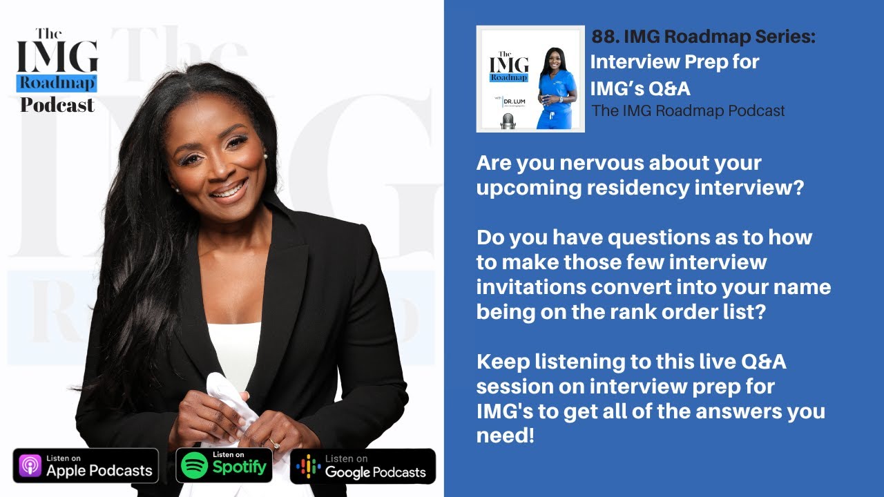 The IMG Roadmap Podcast 88. Interview Prep For IMG’s Q&A