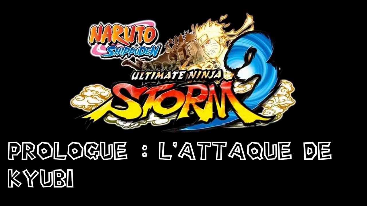 Naruto Shippuden : Ultimate Ninja Storm 3 - Prologue : L'attaque de Kyubi