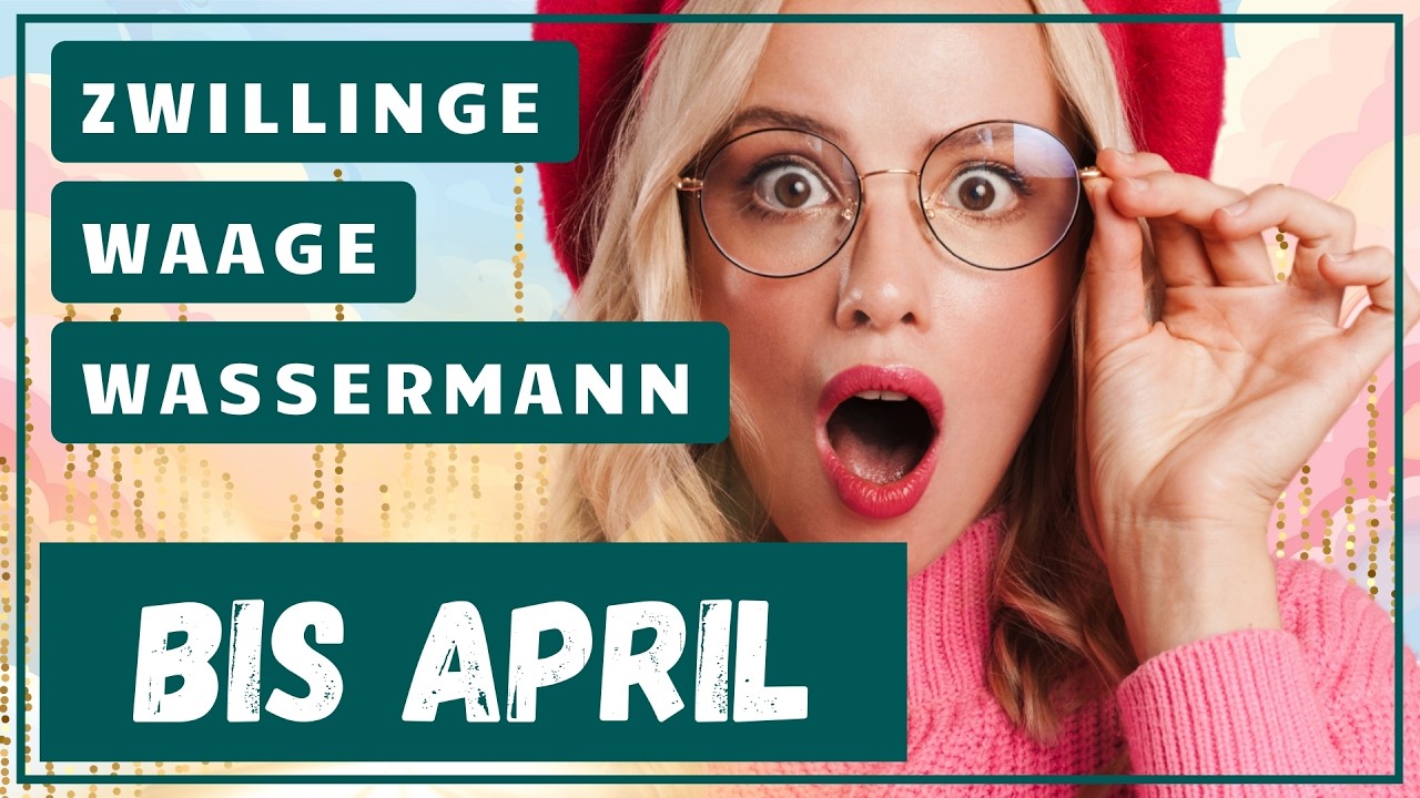 Alles läuft nach Plan! 😎 Tarot bis April 🔮 Zwillinge Waage Wassermann ✨