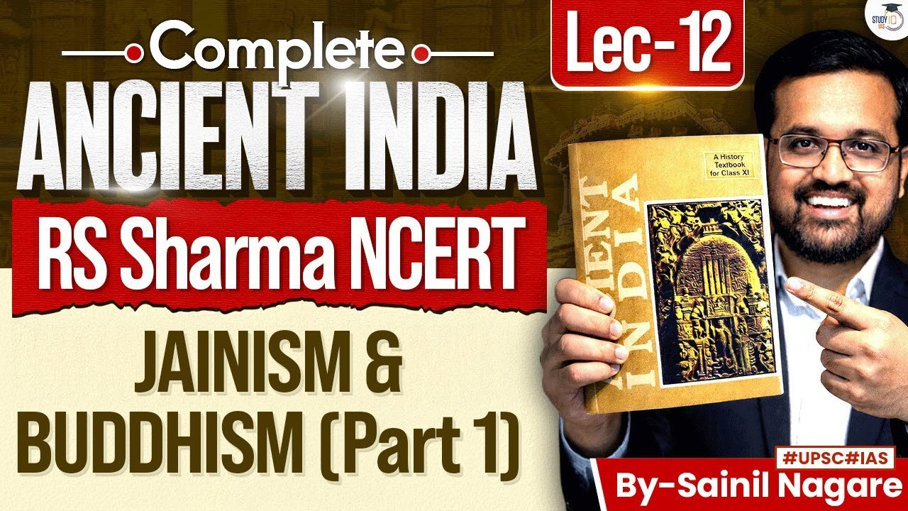 Ancient Indian History from NCERT | Jainism and Buddhism (Part 1) | RS Sharma, Lec 12 | StudyIQ IAS